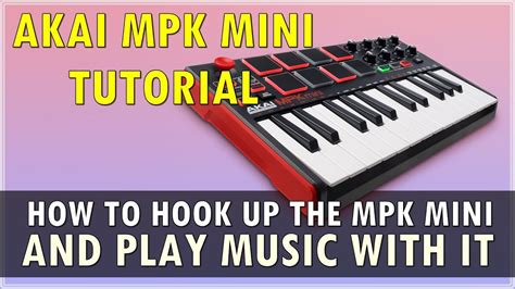 akai mpk mini beginner tutorial